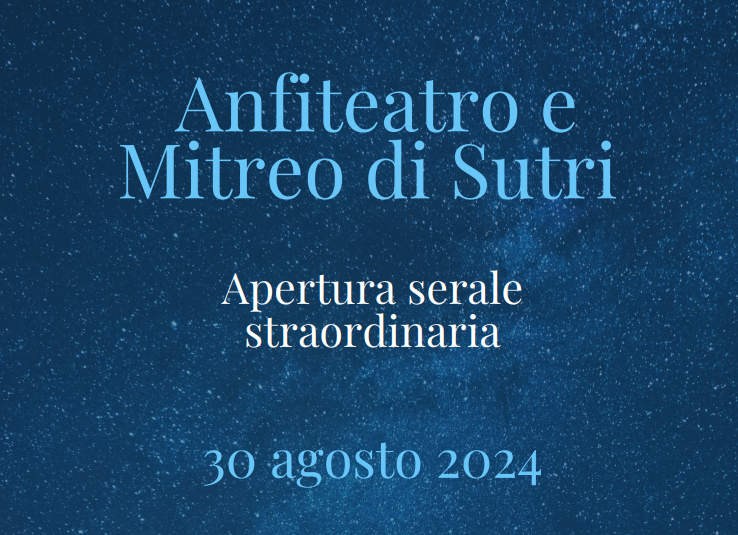 Sutri: apertura serale straordinaria