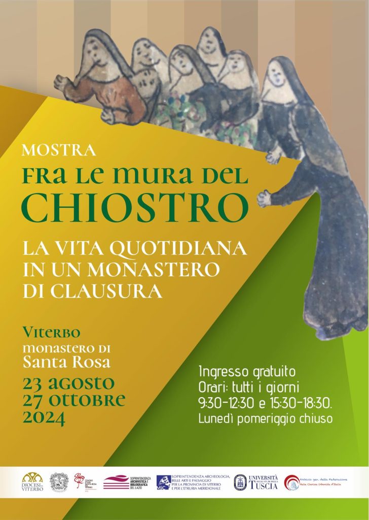 Viterbo: fra le mura del chiostro. La vita quotidiana in un monastero di clausura. Mostra di oggetti, documenti e libri