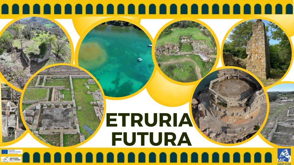 ETRURIA FUTURA: i progetti CAPUT MUNDI NEXT GENERATION EU-PNRR della Soprintendenza per la provincia di Viterbo e per l’Etruria meridionale