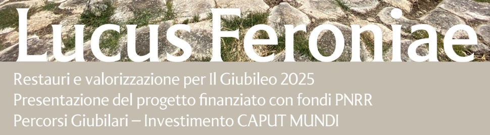 Lucus Feroniae: presentazione del progetto finanziato con fondi PNRR