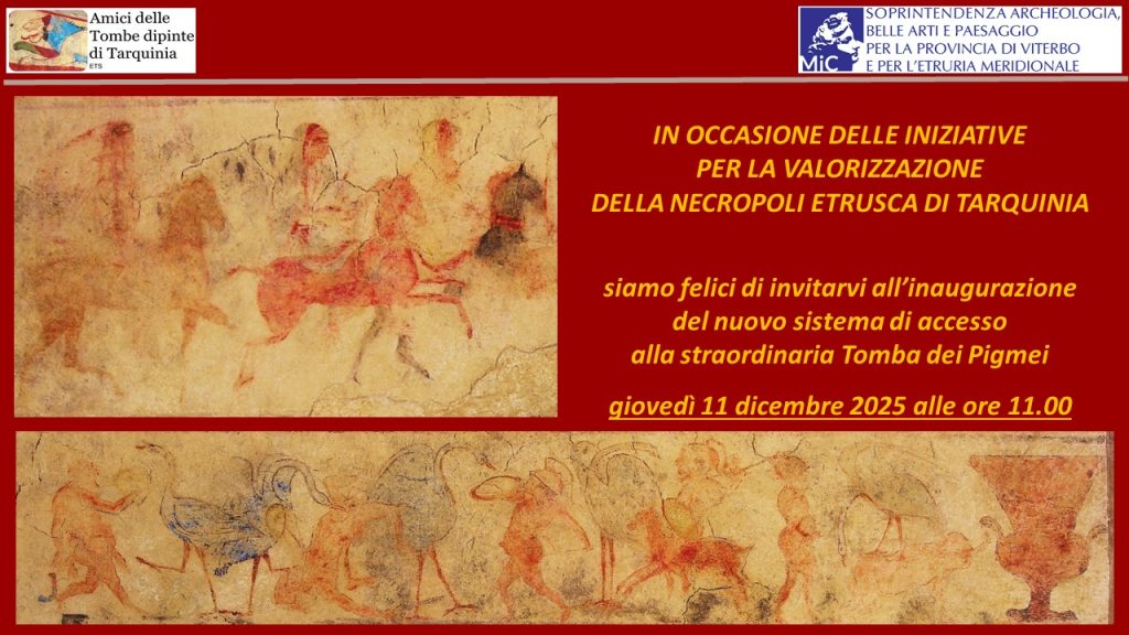 Tarquinia (VT): Tomba dei Pigmei – Apertura Straordinaria