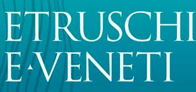 Venezia – Palazzo Ducale: Etruschi e Veneti. Acque, culti e santuari
